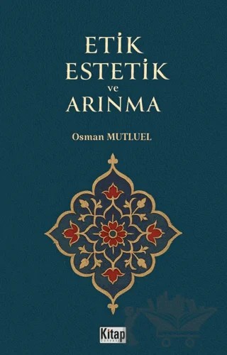 Etik Estetik ve Arınma – Osman Mutluel – Kitap Dünyası Yayınları kitap kapağı