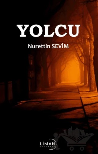 Yolcu – Nurettin Sevim – Liman Yayınevi kitap kapağı