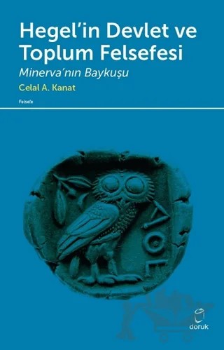 Hegel’in Devlet ve Toplum Felsefesi – Celal A. Kanat – Doruk Yayınları kitap kapağı
