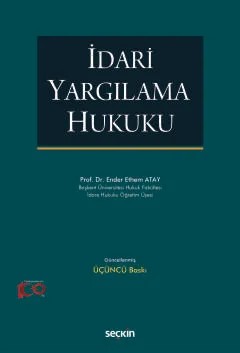İdari Yargılama Hukuku – Ender Ethem Atay – Seçkin Yayıncılık kitap kapağı