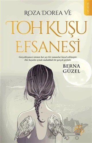 Roza Dorea ve Toh Kuşu Efsanesi – Berna Güzel – Ahbap Kitap kitap kapağı