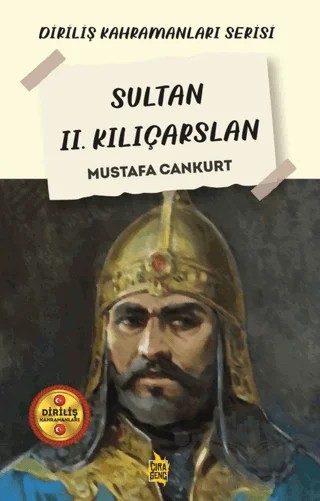 Sultan II. Kılıçarslan – Mustafa Cankurt – Çıra Yayınları kitap kapağı