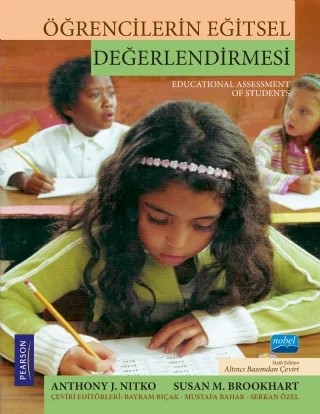 ÖĞRENCİLERİN EĞİTSEL DEĞERLENDİRMESİ - Educational Assessment of Students – Anthony J. Nitko, Susan M. Brookhart, Pearson – Nobel Akademik Yayıncılık kitap kapağı