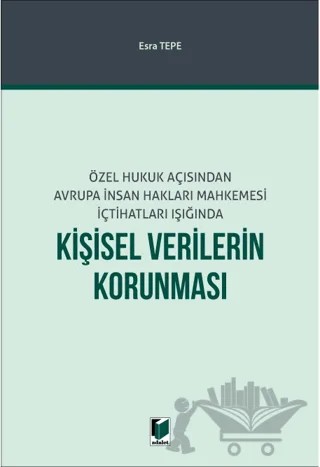 Kişisel Verilerin Korunması – Esra Tepe – Adalet Yayınevi kitap kapağı
