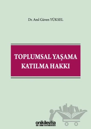 Toplumsal Yaşama Katılma Hakkı – Anıl Güven Yüksel – On İki Levha Yayınları kitap kapağı