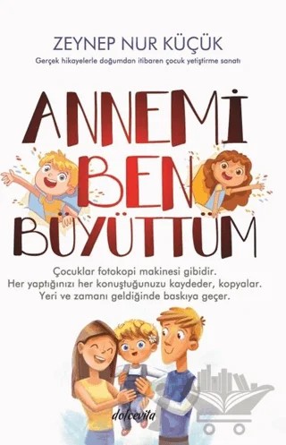 Annemi Ben Büyüttüm – Zeynep Nur Küçük – Dolce Vita Kitap kitap kapağı