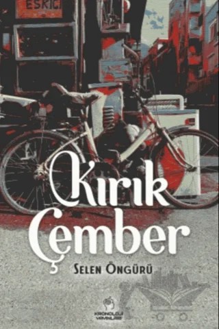 Kırık Çember – Selen Öngürü – Kronoloji Yayınları kitap kapağı