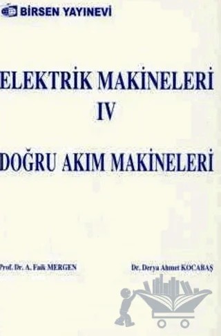 Elektrik Makineleri 4 – Derya Ahmet Kocabaş – Birsen Yayınevi kitap kapağı
