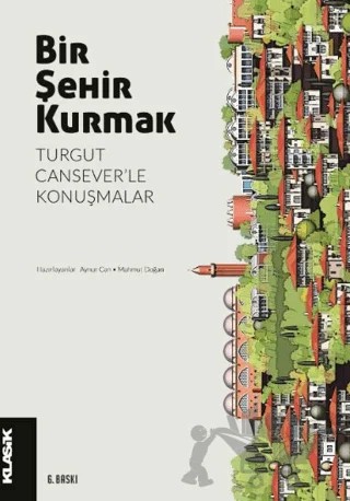 Bir Şehir Kurmak – Kolektif – Klasik Yayınları kitap kapağı