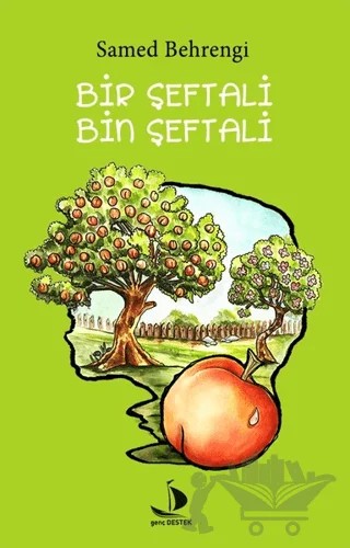 Bir Şeftali Bin Şeftali – Samed Behrengi – Genç Destek kitap kapağı
