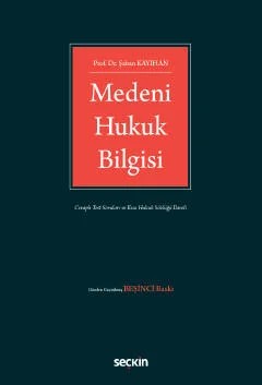 Medeni Hukuk Bilgisi – Şaban Kayıhan – Seçkin Yayıncılık kitap kapağı