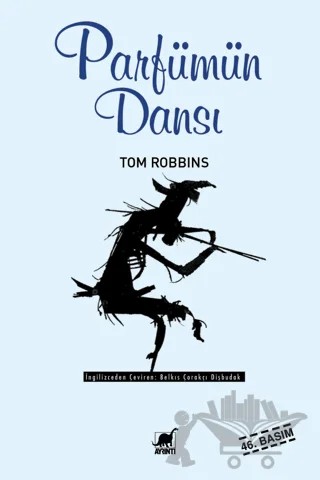 Parfümün Dansı – Tom Robbins – Ayrıntı Yayınları kitap kapağı