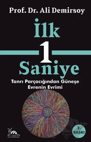 İlk 1 Saniye – Ali Demirsoy – Sarmal Kitabevi kitap kapağı