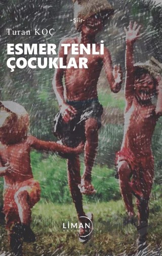 Esmer Tenli Çocuklar – Turan Koç – Liman Yayınevi kitap kapağı