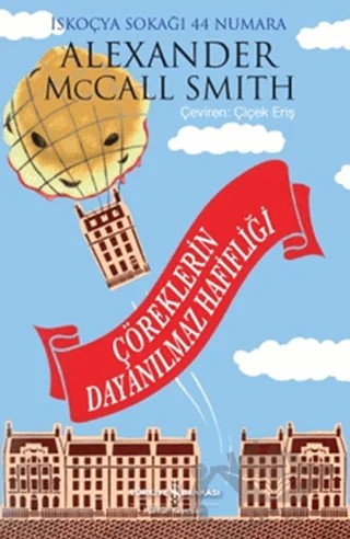 Çöreklerin Dayanılmaz Hafifliği – Alexander McCall Smith – İş Bankası Kültür Yayınları kitap kapağı