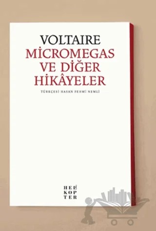 Micromegas ve Diğer Hikayeler – Voltaire – Helikopter Yayınları kitap kapağı