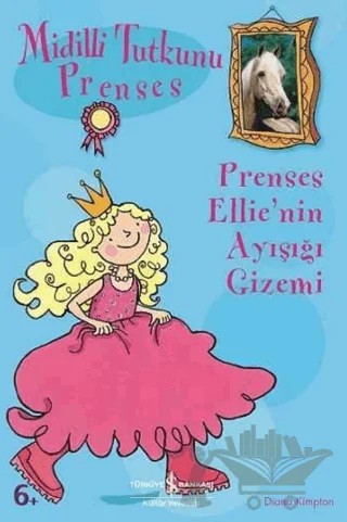 Midilli Tutkunu Prenses Prenses Ellie’nin Ayışığı Gizemi – Diana Kimpton – İş Bankası Kültür Yayınları kitap kapağı