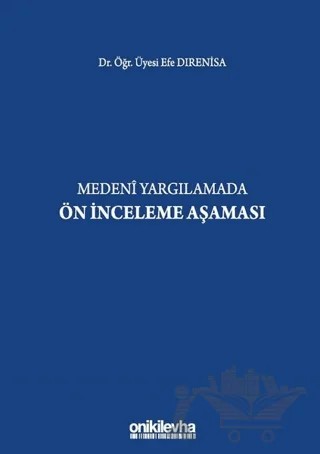 Medeni Yargılamada Ön İnceleme Aşaması – Efe Dırenisa – On İki Levha Yayınları kitap kapağı