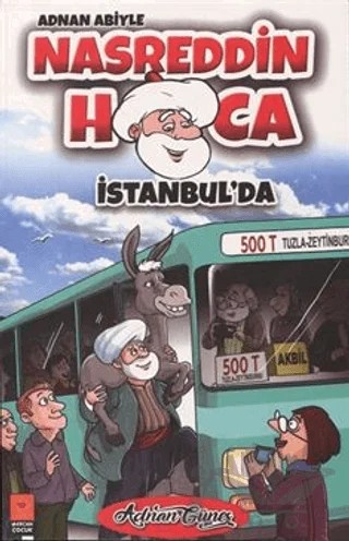 Adnan Abiyle Nasrettin Hoca İstanbul'da – Adnan Güneş – Mercan Çocuk Yayınları kitap kapağı