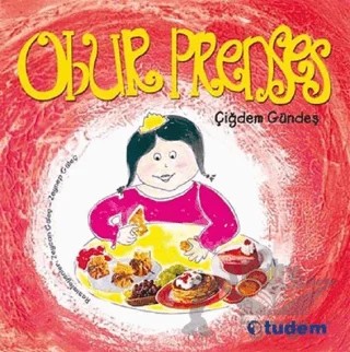 Obur Prenses – Çiğdem Gündeş – Tudem Yayınları kitap kapağı