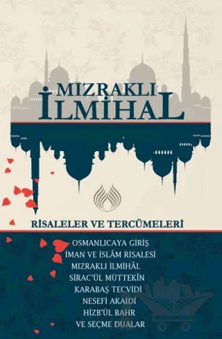 Mızraklı İhmihal: Risaleler ve Tercümeleri – İsmail Çelik – Muallim Neşriyat kitap kapağı