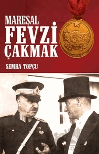 Mareşal Fevzi Çakmak – Semra Topçu – Halk Kitabevi kitap kapağı