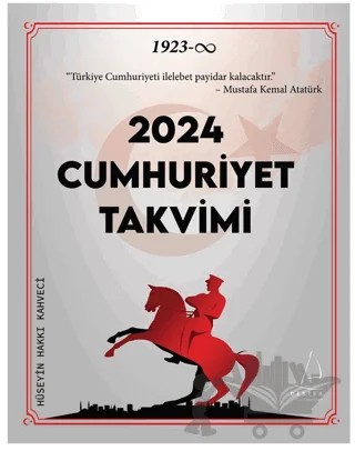 2024 Cumhuriyet Takvimi – Hüseyin Hakkı Kahveci – Destek Yayınları kitap kapağı