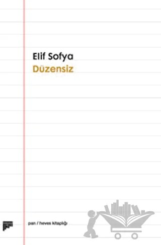 Düzensiz – Elif Sofya – Pan Yayıncılık kitap kapağı
