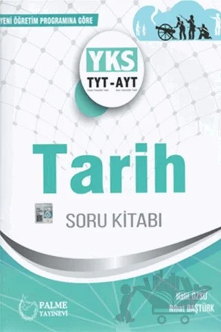 Palme YKS TYT AYT Tarih Soru Kitabı – Halil Özsu, Nihat Baştürk – Palme Yayınları kitap kapağı