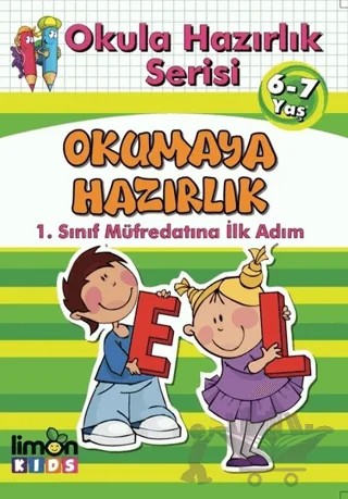 Okula Hazırlık Serisi 6-7 Yaş Okumaya Hazırlık – Kolektif – limonKIDS kitap kapağı