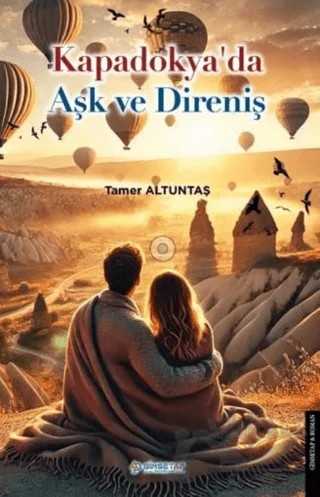 Kapadokya'da Aşk ve Direniş – Tamer Altuntaş – Gimsetap Yayınları kitap kapağı