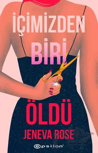 İçimizden Biri Öldü – Jeneva Rose – Epsilon Yayınevi kitap kapağı