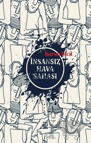 İnsansız Hava Sahası – Harun Bicil – Luna Yayınları kitap kapağı