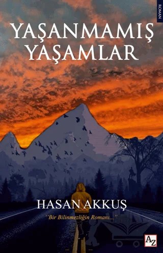 Yaşanmamış Yaşamlar – Hasan Akkuş – Az Kitap kitap kapağı