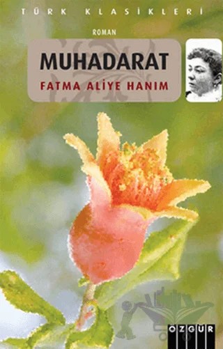 Muhadarat – Fatma Aliye Topuz – Özgür Yayınları kitap kapağı