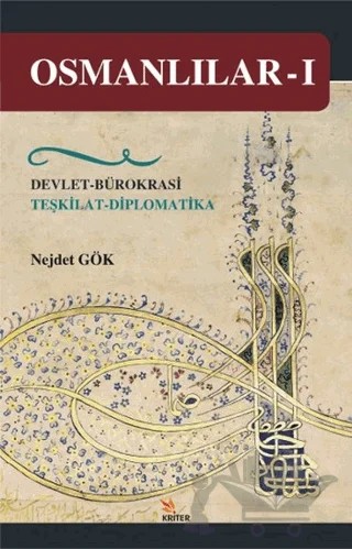 Osmanlılar 1 – Nejdet Gök – Kriter Yayınları kitap kapağı