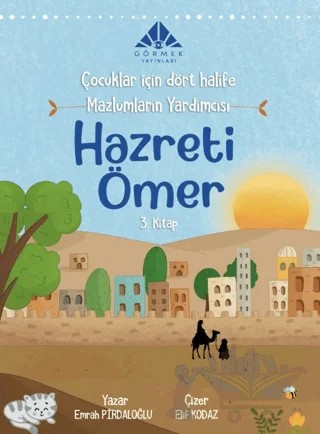 Mazlumların Yardımcısı Hazreti Ömer (3. Kitap) – Emrah Pirdaloğlu – Görmek Yayınları kitap kapağı