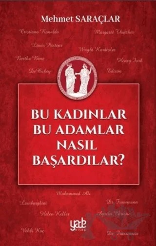 Bu Kadınlar Bu Adamlar Nasıl Başardılar? – Mehmet Saraçlar – Yade Kitap kitap kapağı