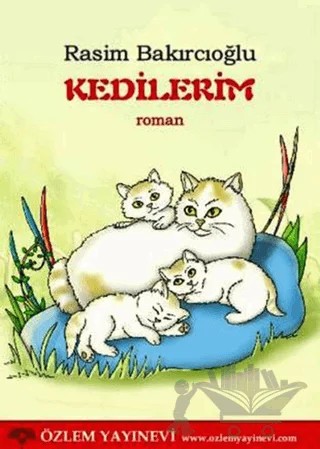 Kedilerim – Rasim Bakırcıoğlu – Özlem Yayınevi kitap kapağı