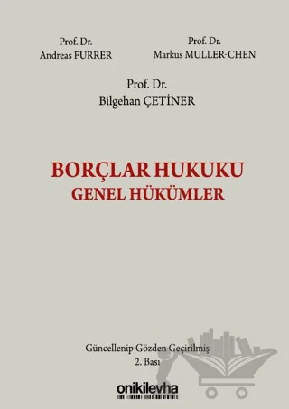 Borçlar Hukuku Genel Hükümler – Andreas Furrer, Bilgehan Çetiner, Markus Müller-Chen – On İki Levha Yayınları kitap kapağı