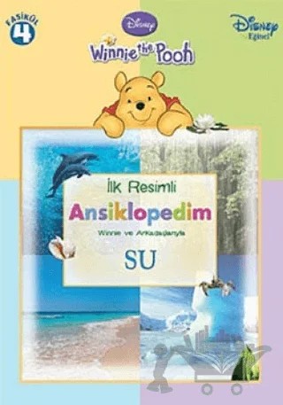 Winnie the Pooh - İlk Resimli Ansiklopedim Winnie ve Arkadaşlarıyla - Su - Fasikül 4 – Kolektif – Doğan Egmont Yayıncılık kitap kapağı
