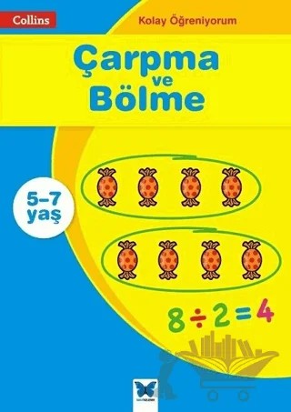 Çarpma ve Bölme - Collins Kolay Öğreniyorum (5-7 Yaş) – Peter Clarke – Mavi Kelebek Yayınları kitap kapağı