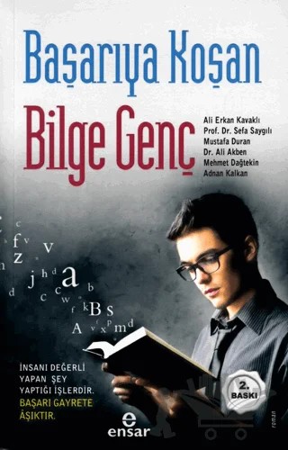 Başarıya Koşan Bilge Genç – Ali Akben, Ali Erkan Kavaklı, Mehmet Dağtekin, Mustafa Duran, Sefa Saygılı – Ensar Neşriyat kitap kapağı