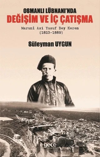 Osmanlı Lübnanı'nda Değişim ve İç Çatışma – Süleyman Uygun – Gece Kitaplığı kitap kapağı