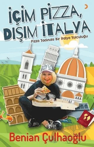 İçim Pizza, Dışım İtalya – Benian Çulhaoğlu – Cinius Yayınları kitap kapağı