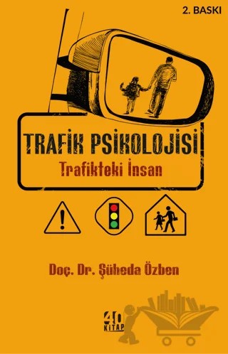 Trafik Psikolojisi - Trafikteki İnsan – Şüheda Özben – 40 Kitap kitap kapağı