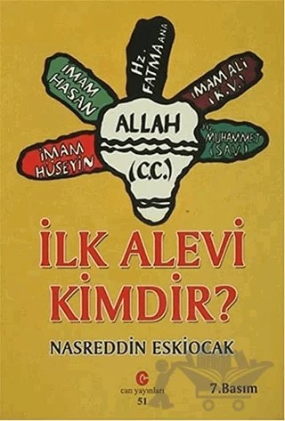 İlk Alevi Kimdir? – Nasreddin Eskiocak – Can Yayınları (Ali Adil Atalay) kitap kapağı