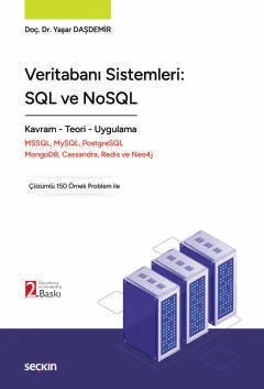 Veritabanı Sistemleri: SQL ve NoSQL Kavram – Teori – Uygulama – Yaşar Daşdemir – Seçkin Yayıncılık kitap kapağı