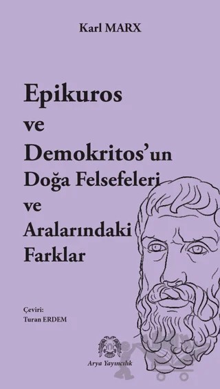 Epikuros ve Demokritos’un Doğa Felsefeleri ve Aralarındaki Farkla – Karl Marks – Arya Yayıncılık kitap kapağı