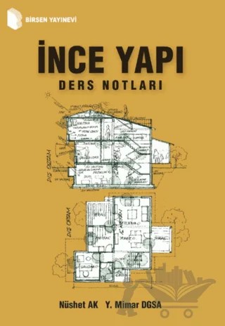 İnce Yapı Ders Notları – Nüshet Ak – Birsen Yayınevi kitap kapağı